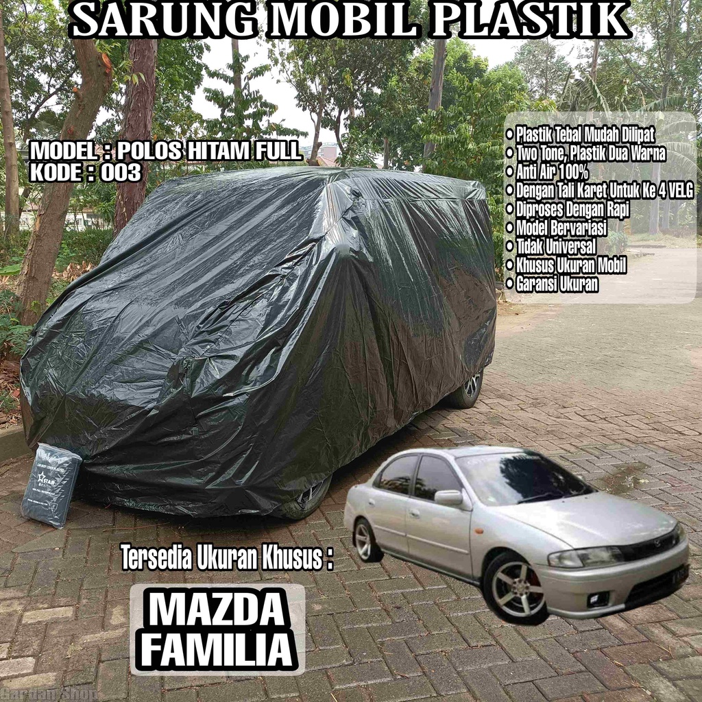 Sarung Mobil Plastik MAZDA FAMILIA Hitam Polos Full Anti Air Full Black Waterproof