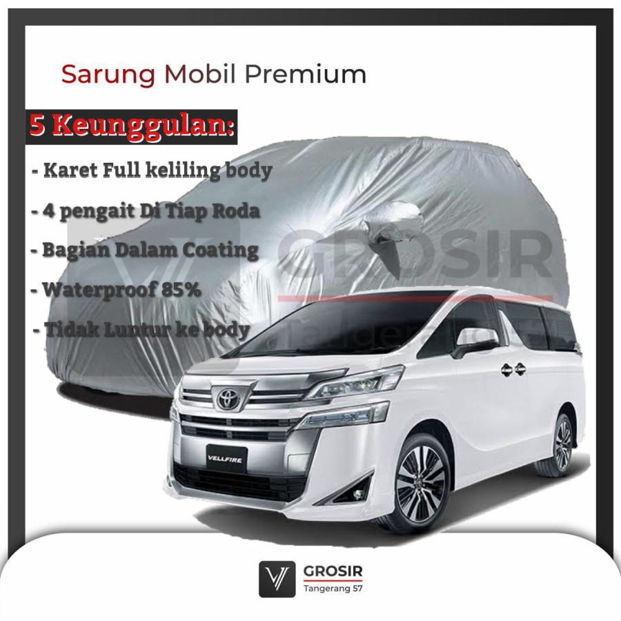 BODY COVER MOBIL VELLFIRE - PENUTUP MOBIL VELLFIRE