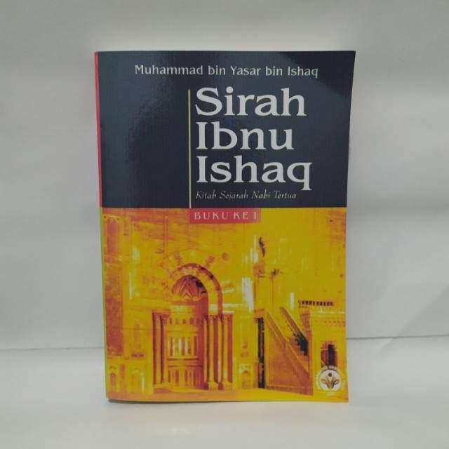 Jual Sirah Ibnu Ishaq Kitab Sejarah Nabi Tertua Buku Ke 1 Muhammad Bin ...