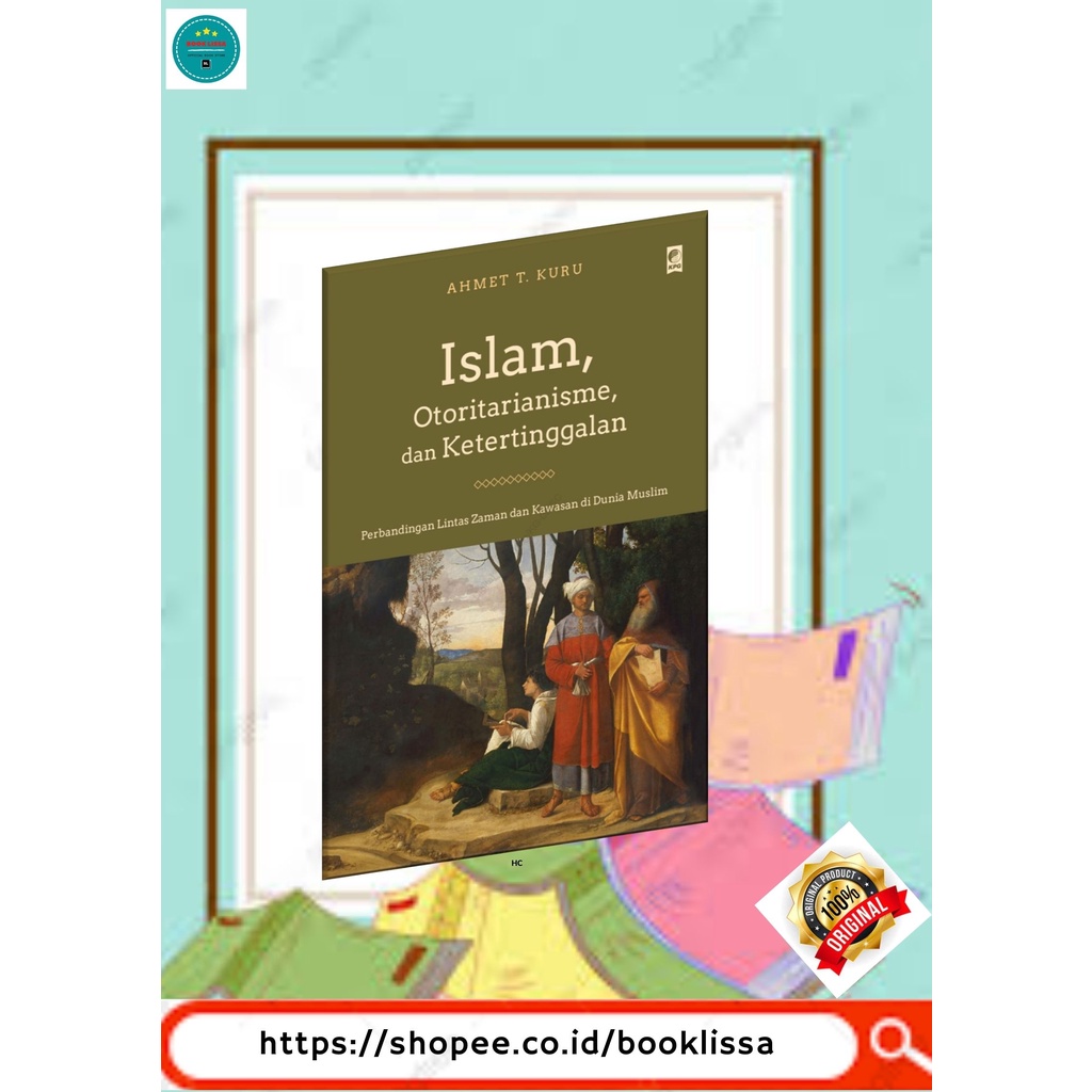 ISLAM OTORITARIANISME DAN KETERTINGGALAN
