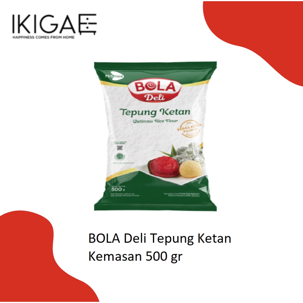 BOLA Deli TEPUNG KETAN KUALITAS PREMIUM