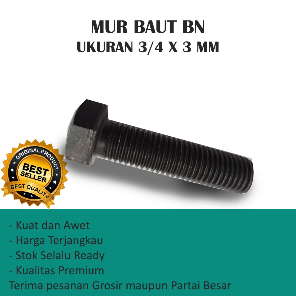 MUR BAUT HEXAGONAL 3/4 x 3 (HARGA SATUAN)- BAUT MUR HEXAGONAL 3/4 x 3 (HARGA SATUAN)