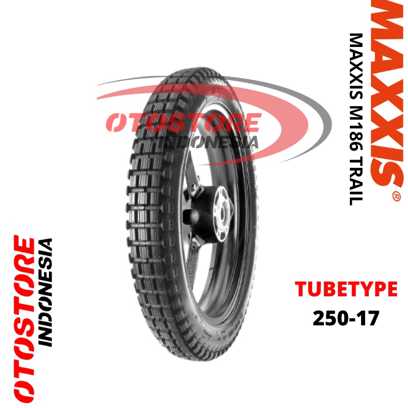 Ban motor Trail MAXXIS M186 250 Ring 17 250-17 Tube Type ban luar motor bebek trail kasar