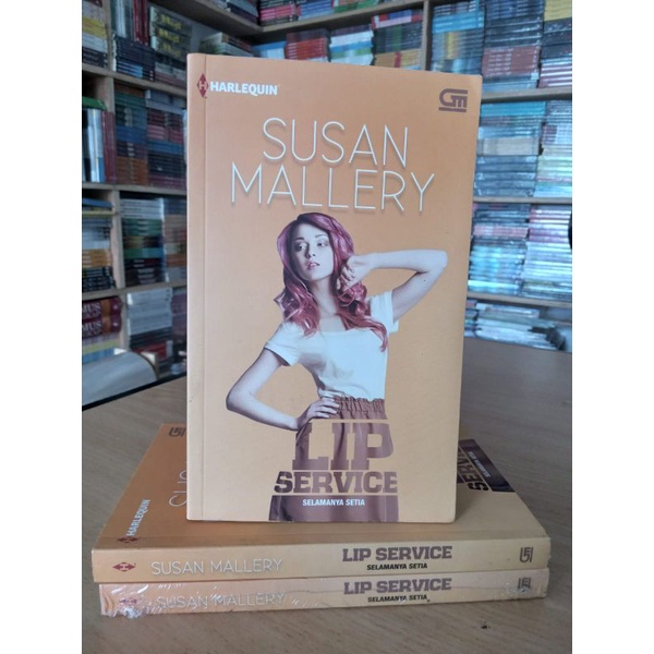 Novel LIP SERVICE SELAMANYA SETIA by SUSAN MALLERY