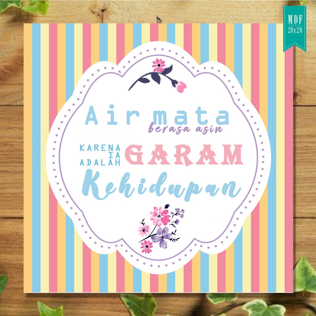 Mutiara Kata Bijak Wall Decor Air Mata Garam Kehidupan Shabby Chic