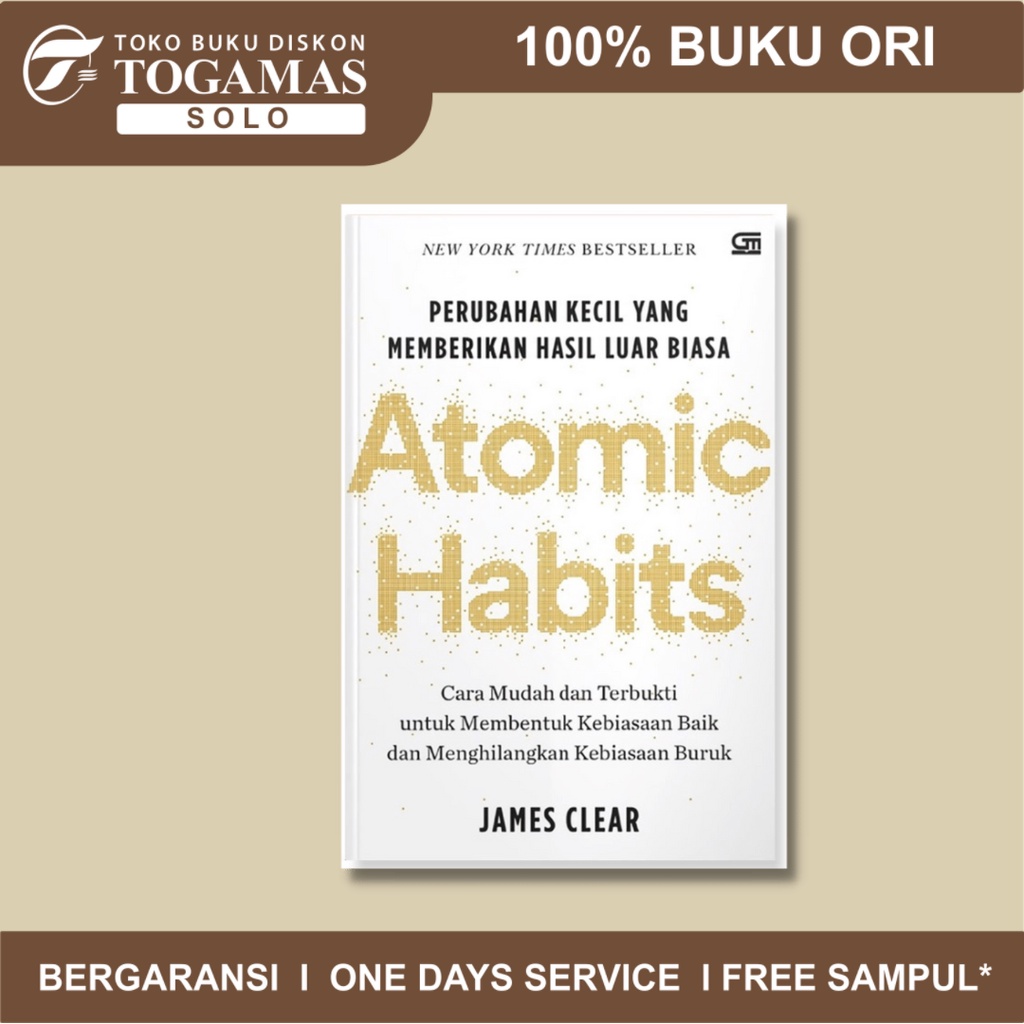PRE ORDER / ATOMIC HABITS PERUBAHAN KECIL YANG MEMBERIKAN HASIL LUAR BIASA // bahasa indonesia