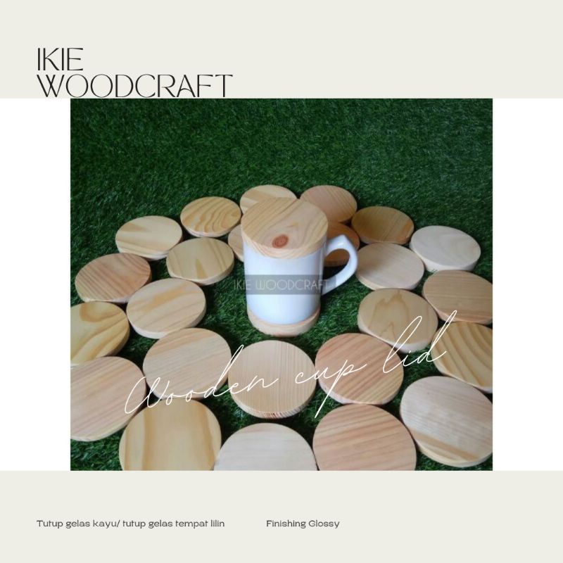 IKIE Tutup Gelas Kayu | Premium Glossy | Wooden Lid Candle Jar