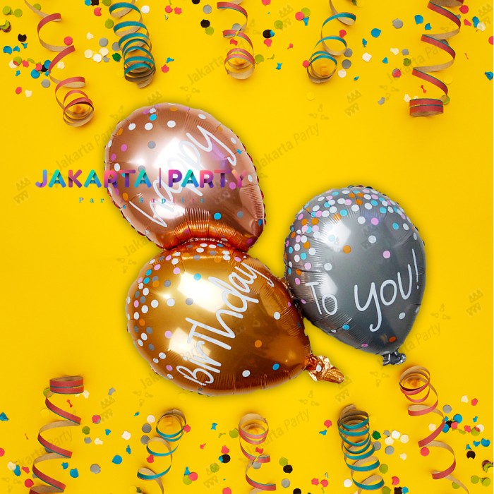 Balon Foil Happy Birthday To You Susun / Balon Happy Birthday To You