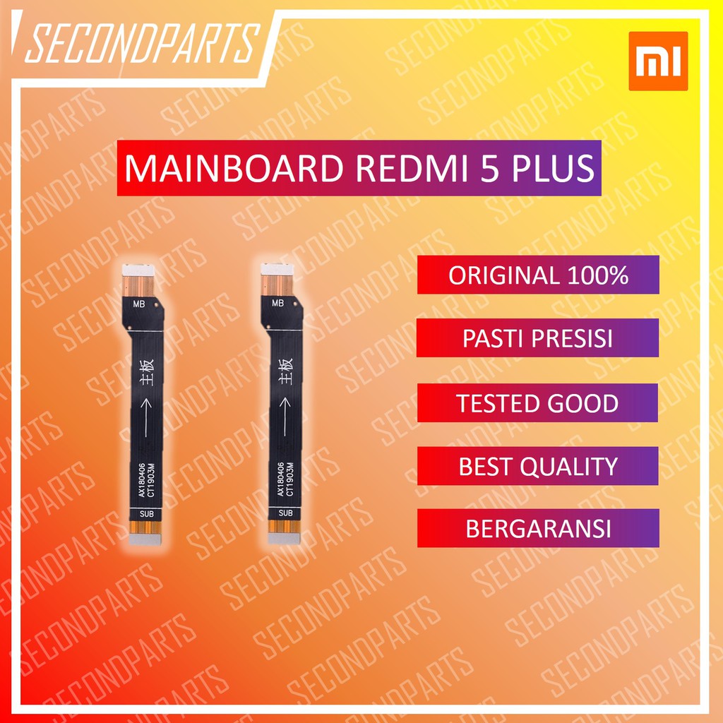 FLEXIBLE MAINBOARD MAIN BOARD XIAOMI REDMI 5 PLUS ORIGINAL COPOTAN