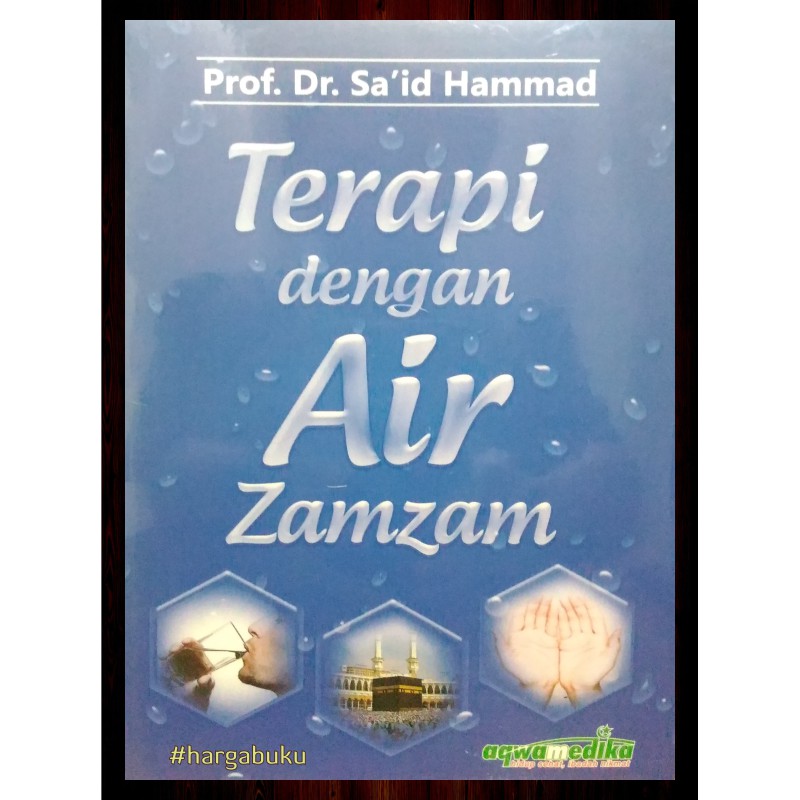 Foto Terapi Dengan Air Zamzam - Penerbit Aqwam