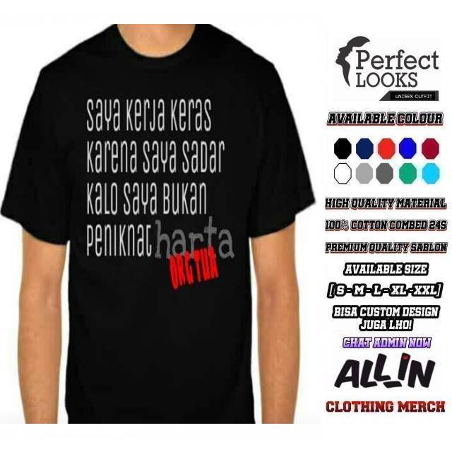 KAOS DISTRO KEREN SAYA KERJA KERAS KARENA SAYA SADAR BUKAN PENIKMAT HARTA ORANG TUA - HITAM