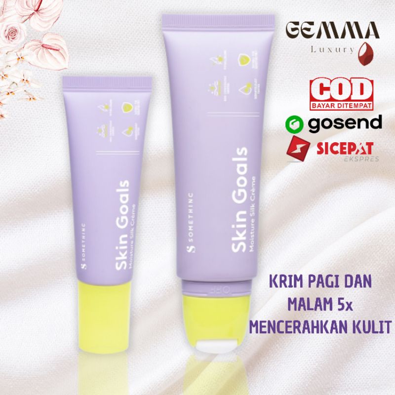 (GOSEND/COD) SOMETHINC SKIN GOALS MOISTURE SILK CREME | KRIM PAGI DAN MALAM 5X MENCERAHKAN KULIT | BRIGHTENING CREAM