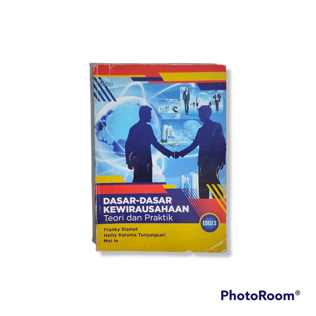 

Buku Dasar-Dasar Kewirauhaan Teori dan Praktik by Franky Slamet