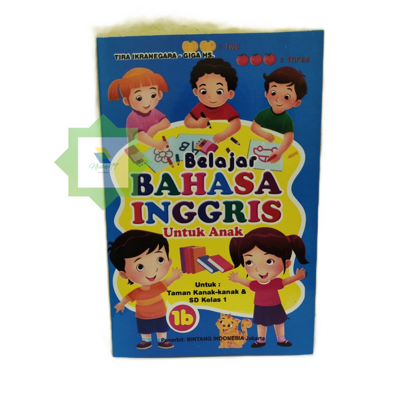 

Buku Belajar Bahasa Inggris Jilid 1B untuk Anak TK dan SD Kelas 1