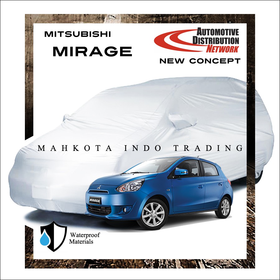 Custom Body Cover Mobil Mitsubishi Mirage / Sarung Mobil Mirage