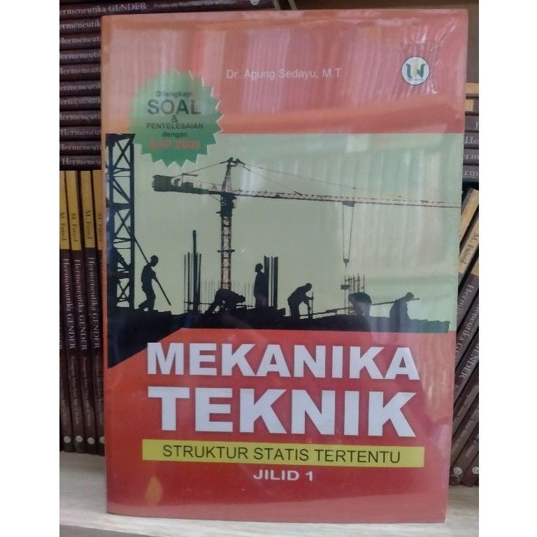 Jual Mekanika Teknik; Struktur Statis Tertentu Jilid 1 - Agung Sedayu ...