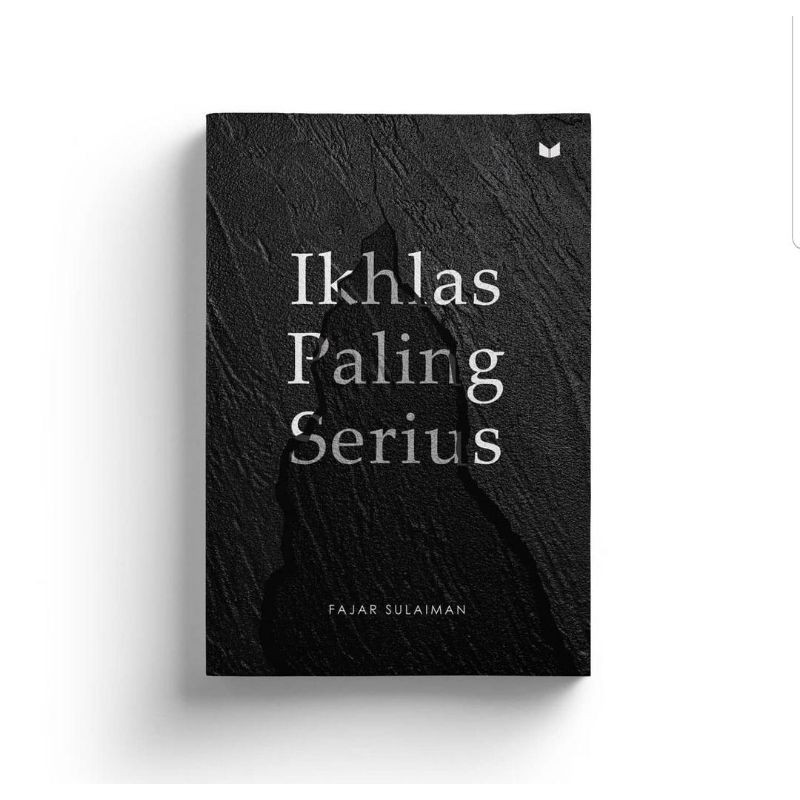 Buku Ikhlas Paling Serius Fajar Sulaiman
