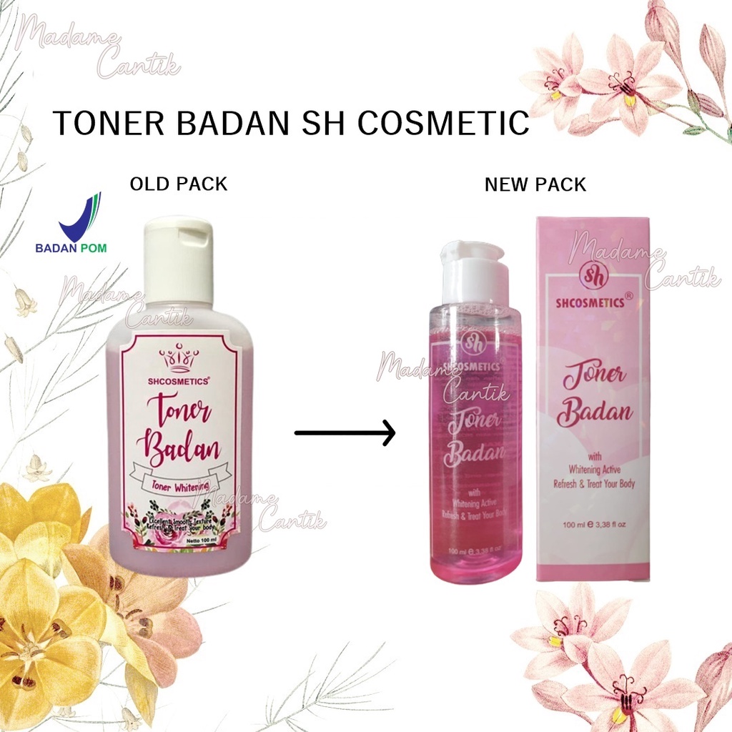 ✿ MADAME ✿ SH COSMETICS TONER BADAN WHITENING BPOM NEW PACK