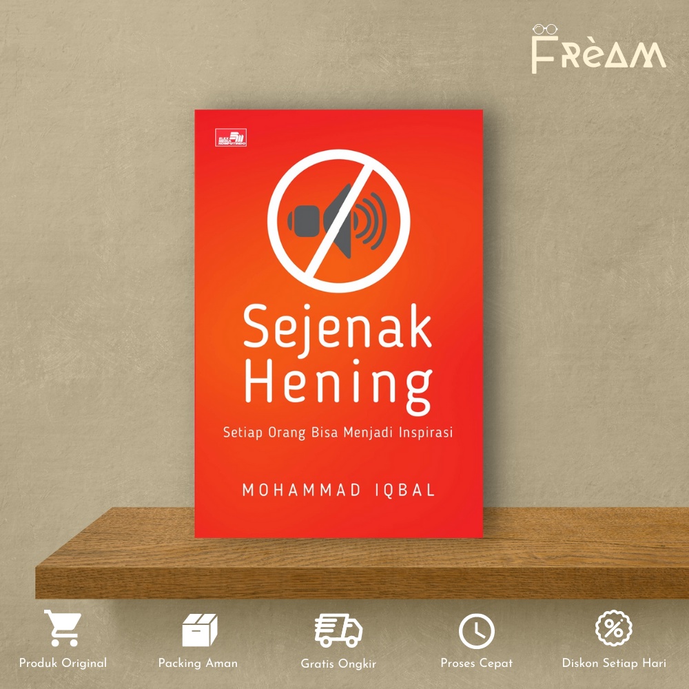 Buku Self Improvement Sejenak Hening by Mohammad Iqbal