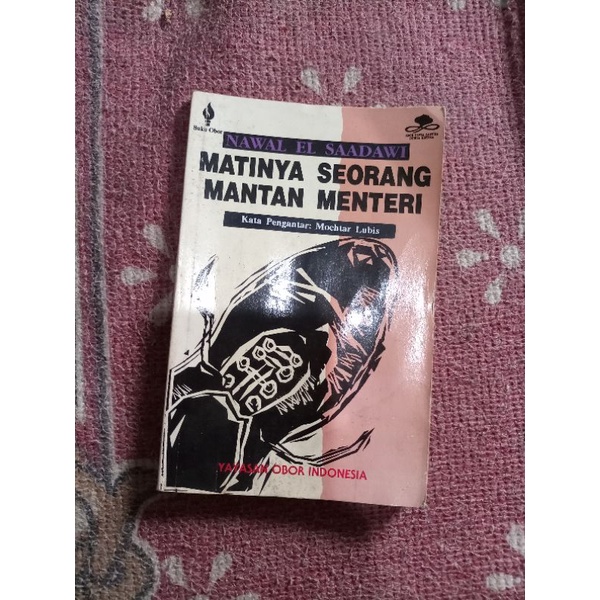 Matinya seorang mantan menteri - Nawal El Saadawi