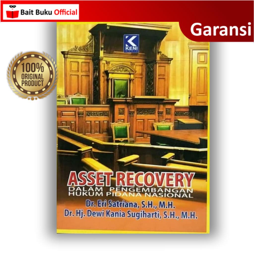 Asset Recovery dalam Pengembangan Hukum Pidana Nasional