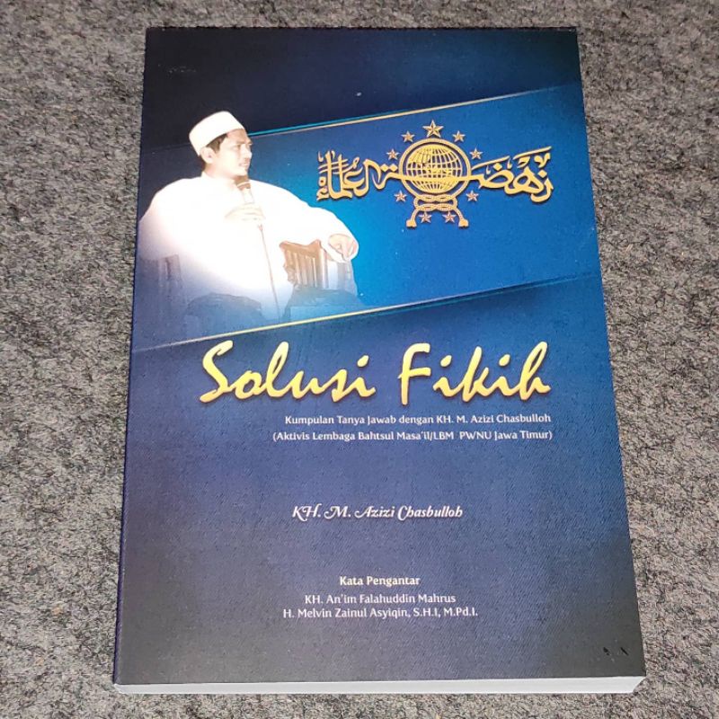 Solusi fikih solusi fiqih kh azizi chasbullah