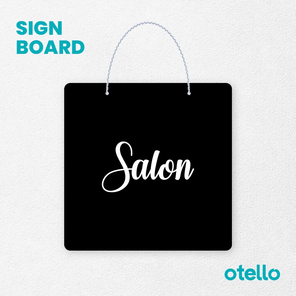 Otello Signage Salon Signage Board Acrylic Papan Gantung Akrilik Rantai Petunjuk Toko Modern Minimalist Kafe Restoran Kantor Gedung Cafe