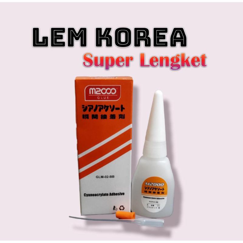 

LEM KOREA / LEM CAIR / LEM TETES SUPER LENGKET SERBAGUNA