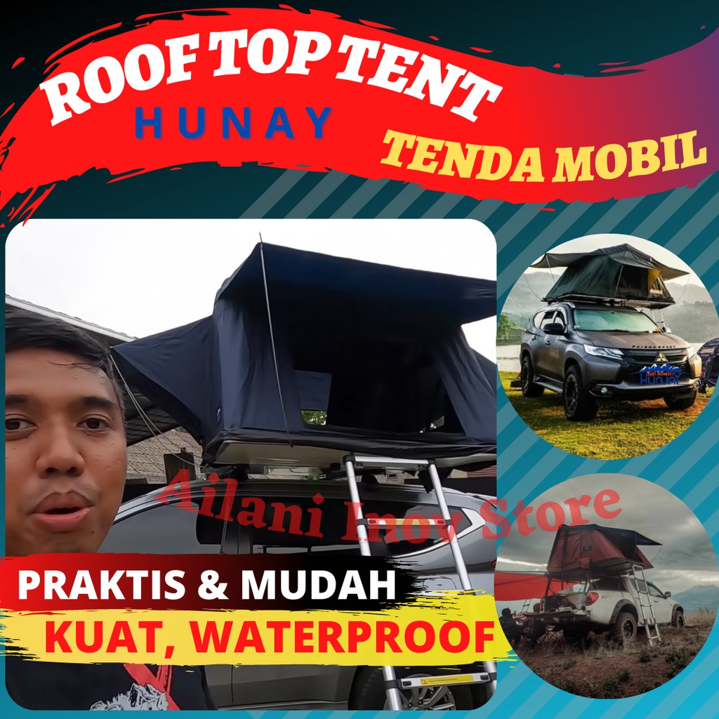 Roof Top Tent Tenda Mobil Camping Kemping Tenda Atap Atas Mobil Hunay Kapasitas 3 - 4 orang