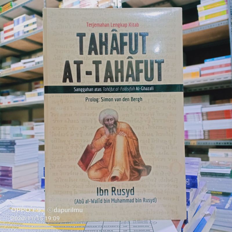 Buku Original: Terjemahan Lengkap Kitab Tahafut At-Tahafut Sanggahan Atas Tahafut al- Falasifah