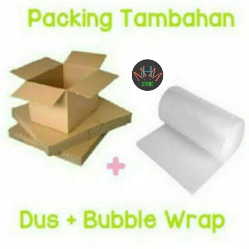 

tambahan dus + Bable wrap (paket lebih aman)