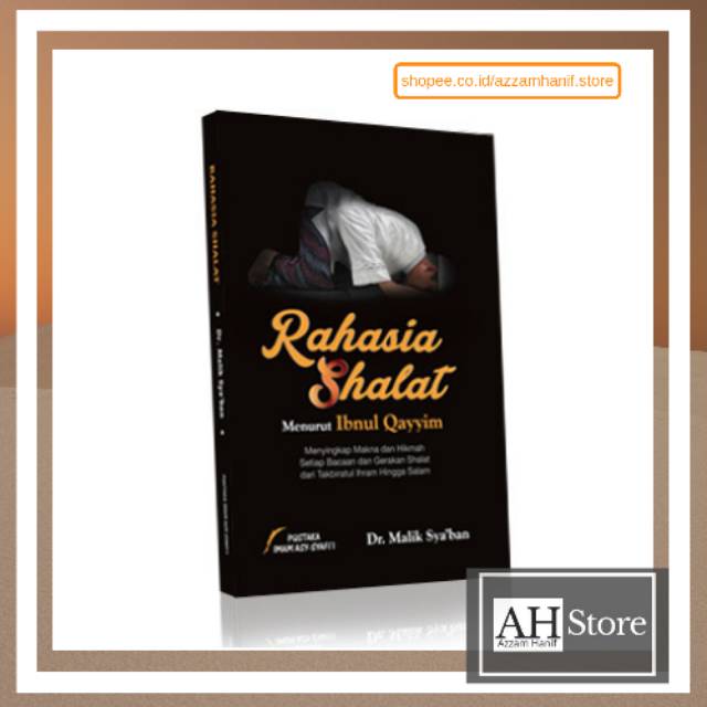 Rahasia Shalat Menurut Ibnul Qayyim -Pustaka Imam Asy Syafii