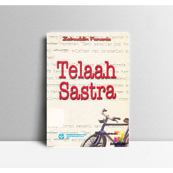 

Telaah Sastra. Zainuddin Fananie. UMS Press Surakarta. 2000.