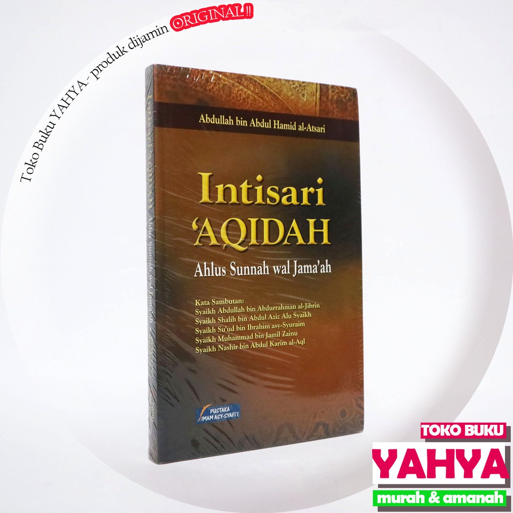 Intisari Aqidah Ahlus Sunnah Wal Jamaah - Pustaka Imam Asy Syafii PIS