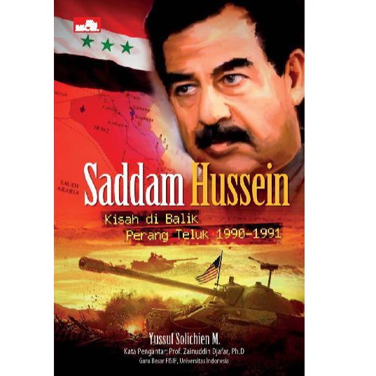 POD -Saddam Hussein dan Kisah di Balik Perang Teluk 1990 1991