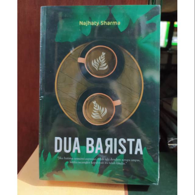 BISA RICUES ORIGINAL 100% NOVEL DUA BARISTA KARYA NAJHATY SHARMA KS ORIGINAL