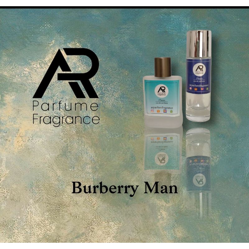 ARparfum - BURBERRY MAN - BEST SELLER for MAN !! 99% Aroma Original,Lembut dan Tahan lama