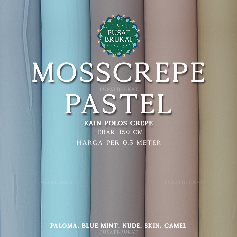 KAIN MOSSCREPE PASTEL / BAHAN CREPE / MOSS CREPE PASTEL, LEBAR: 150CM [harga per 0.5m]