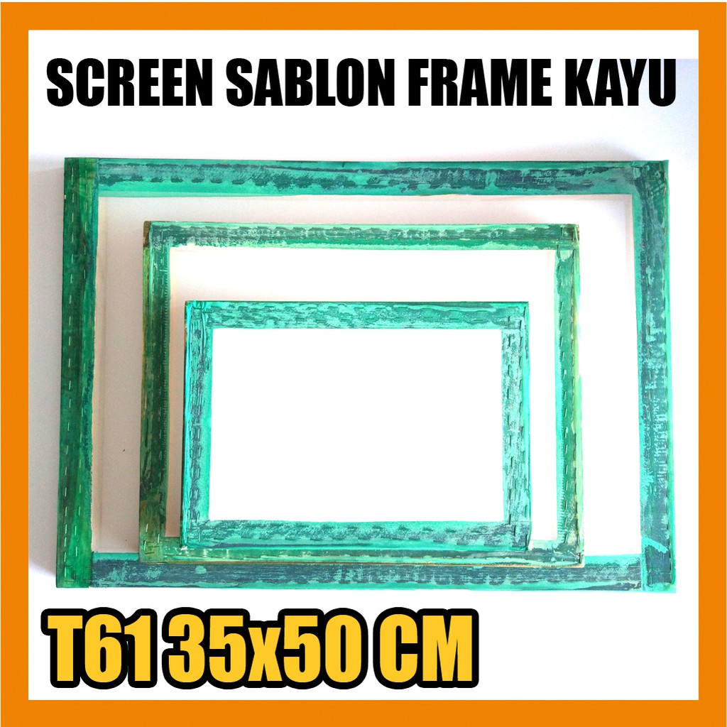 

Screen Sablon Frame Kayu T61 35x50 cm