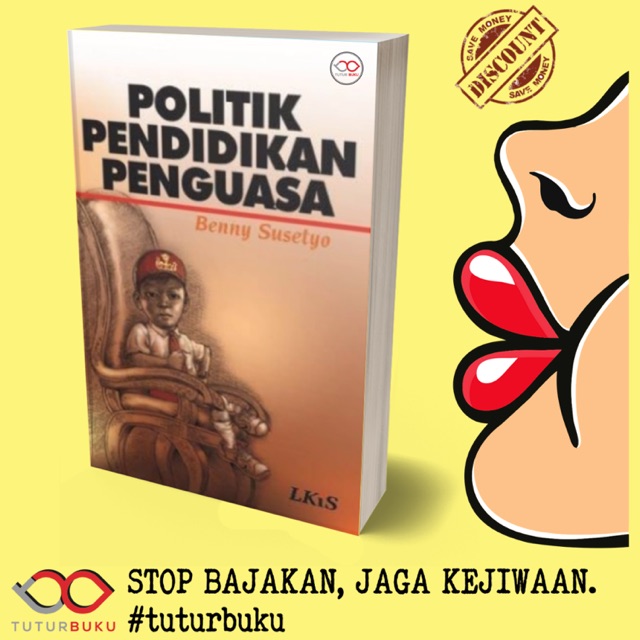 Politik Pendidikan Penguasa - Benny Susetyo