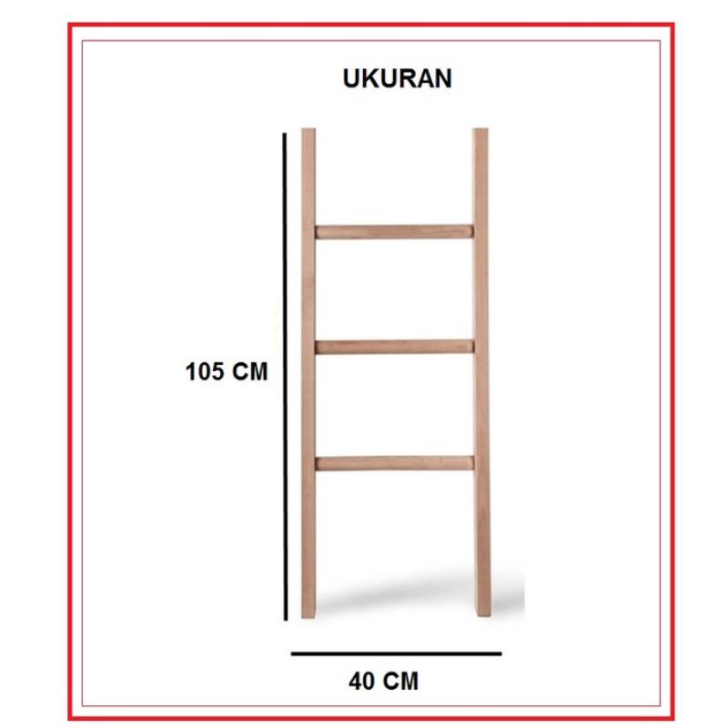 Ladder hanger / hanger kayu / rak mukena / rak jilbab / tempat sajadah / rak tangga / rak baju / tangga penyimpanan bukan AMAZING SHOE RACK/RAK JILBAB/RAK SEPATU/RAK KERUDUNG PORTABLE SERBAGUNA/RAK SUSUN MULTIFUNGSI