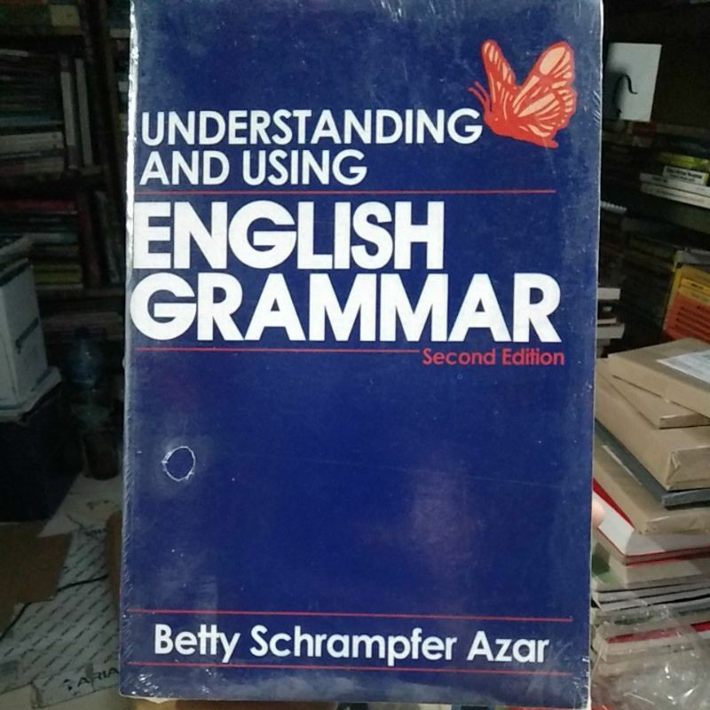 Buku UNDERSTANDING AND USING ENGLISH GRAMMAR BETTY SCHRAMFER