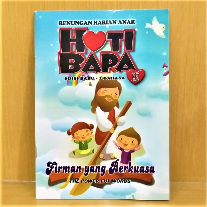 RENUNGAN HARIAN ANAK. HATI BAPA. RENUNGAN HARIAN KRISTEN. RENUNGAN HARIAN BILINGUAL. SEKOLAH MINGGU