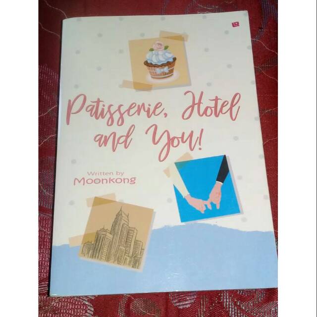 Novel  Rare Wattpad Patisserie,Hotel and You
