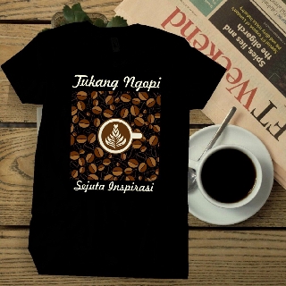  KAOS  TUKANG NGOPI  SEJUTA INSPIRASI Versi II Cotton 