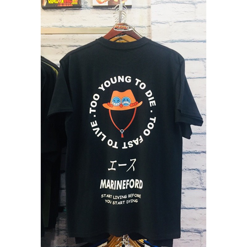 Tshirt Asce Marineford Too Young To Die Too Fast To Life Onepiece