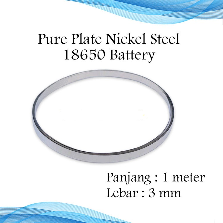 PURE PLATE NICKLE STEEL 3mm PLAT NIKEL BAJA 3 mm UNTUK BATERAI BATRE 18650 1 METER