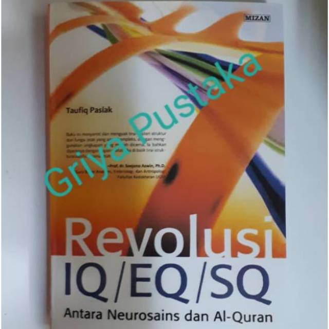 REVOLUSI IQ/EQ/SQ Antara Neurosains dan Al Qur'an