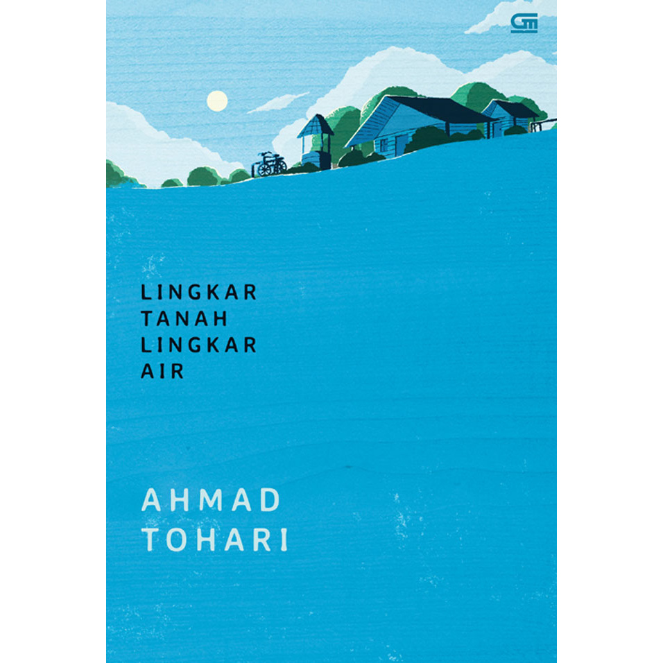 Lingkar Tanah Lingkar Air-(Ahmad Tohari)