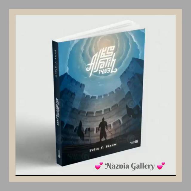 Buku Islam NEW COVER MUHAMMAD AL FATIH 1453 ( MAF ) - Ustadz Felix Y. Siauw